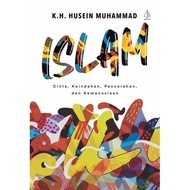 [ORIGINAL] Islamic Book; Love, Beauty, Enlightenment, and Humanity - KH Husein Muhammad