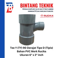 Tee Y 6" x 3" inch / TY 6 x 3 PVC Rucika D