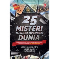 PTS ~ 25 Misteri Menggemparkan Dunia: Sekuel 50 Misteri (Berwarna) - Adrie Noor Al-Fatia, Arnie Sani