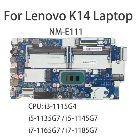 Laptop Motherboard For Lenovo K14 NM-E111 With CPU:i3-1115G4 i5-1135G7 i5-1145G7 i7-1165G7 i7-1185G7