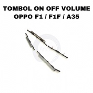 TOMBOL Outer Button On Off Volume Oppo F1/F1F/A35 - Button Keypad