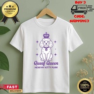 Queef Queen Fat Dog Adult Shirt - Funny Adult Saying Raunchy Gag Gift -Embarrassing Shirt Unhinged T