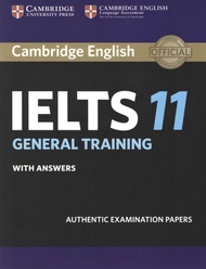 CAMBRIDGE IELTS 11 : GENERAL TRAINING (STUDENT'S BOOK WITH ANSWERS) BY DKTODAY