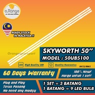 50UB5100 SKYWORTH 50" LED TV BACKLIGHT (LAMPU TV) SKYWORTH 50 INCH LED TV