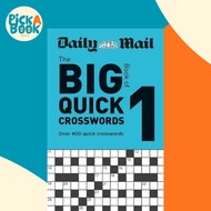 Daily Mail Big Book of Quick Crosswords Volume 1 by Daily Mail (UK edition, paperback)