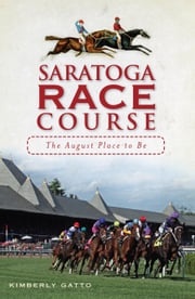 Saratoga Race Course Kimberly Gatto