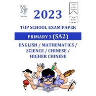 2023 P3 SA2 Top Schools Exam Papers Primary 3 English/Math/Science/Chinese/Higher Chinese