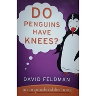 Do Penguins Have Knees? By David Feldman 88S J