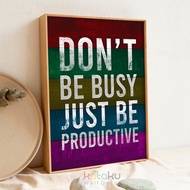 Vintage Poster Wall Decoration Wall Decor Motivational Quotes Don't Busy JustBe ProductiveBe
