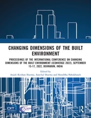 i-Converge: Changing Dimensions of the Built Environment Anjali Krishan Sharma