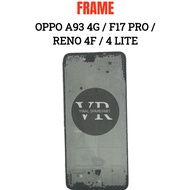 OPPO A93 4G LCD FRAME F17 PRO/ RENO 4F/ 4 LITE/