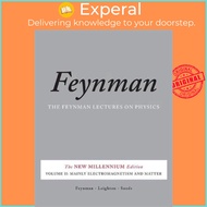 The Feynman Lectures on Physics, Vol. II : The New Millennium Edition: Mainly E by Matthew Sands (US