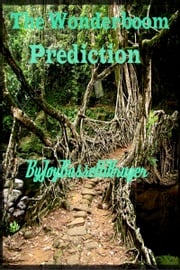 The Wonderboom Prediction Joy Bassetti Kruger