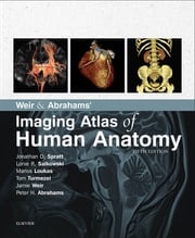 Weir &amp; Abrahams' Imaging Atlas of Human Anatomy E-Book Lonie R Salkowski, MD