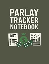 Parlay Tracker Notebook: Sports Betting Logbook to Track Parlays, Odds, Winnings & Bankroll | 8.5” x