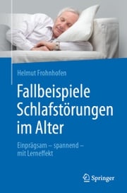 Fallbeispiele Schlafstörungen im Alter Helmut Frohnhofen