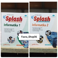 NEW SPLASH Informatics ICT Book for Junior High School 2026 Revision Mts Class 1 7 VII, 2 8 VIII Yud