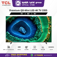 TCL C845 C855 65" 75" 85" 98" Inch75" Premium QD-Mini LED 4K TV with HDR 3500 nits, 144hz, IMAX Enha