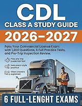 CDL Class A Study Guide 2026-2027: Pass Your Commercial License Exam with 1,200 Questions, 6 Full Pr