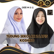 TUDUNG SEKOLAH 2 LAPIS KAIN KOSHIBO READY STOCK