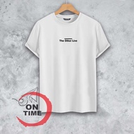 Ontime T-Shirts distro motif the other live/T-Shirts For Men Women/T-Shirts For Men/T-Shirts For Wom