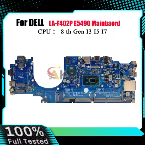 Notebook Mainboard LA-F402P For Dell Latitude E5490 i3 i5 i7 7th 8th Motherboard 0NFW3V 09XJ6N 0J2Y8