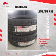 Hankook 235/55R18 Tayar Baru (Installation) 235 55 18 New Tyre Tire TayarGuru Pasang Kereta Wheel Rim Car