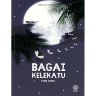 DBP - Kumpulan Puisi Remaja : Bagai Kelekatu (2023) | buku puisi