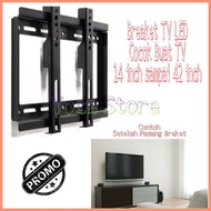 Breaket TV LED Cocok Buat Tv 14 Inch Sampai 42 Inch