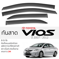 กันสาด คิ้วกันสาด คิ้วกันสาดประตู  TOYOTA VIOS 2007 2008 2009 2010 2011 2012 ทรง  พร้อมกาว 4ชิ้น กัน