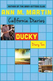 Ducky: Diary Two Ann M. Martin
