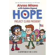 [100% Original Books] - Project Class President (Alyssa Milano's Hope #3), Volume 3 by Alyssa Milano