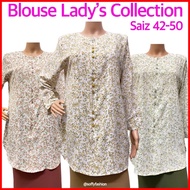 CORAK BARU NEW BLOUSE LADY'S COLLECTION SAIZ 42-50 BESAR CASUAL WOMEN WEAR GLADYS G'LADYS SIGNATURE