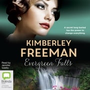 Evergreen Falls Kimberley Freeman