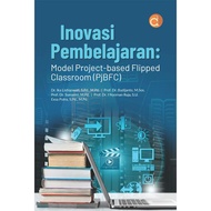 Learning Innovation Book: Project-based Flipped Classroom Model (PjBFC) - Ika Listiqowati