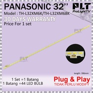 PANASONIC 32 Inch TH-L32XM6K / TH-L32XM68K LED Backlight TV Lampu TV THL32XM6K THL32XM68K (44 LED Bu