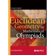 Euclidean Geometry in Mathematical Olympiads (MAA Problem Book Series) by Evan Chen