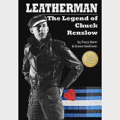 Leatherman: The Legend of Chuck Renslow