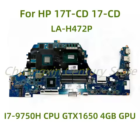 Suitable for HP 17T-CD 17-CD laptop motherboard LA-H472P with I7-9750H CPU GTX1650 4G GPU 100% Teste