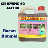 CH AMINE 60 4Liter Racun Rumpai/Rumput ceroma/rumput para-para/Rumput keladi
