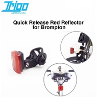 Trigo Quick Release Reflector For Brompton / 3 Sixty / Pikes