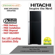 HITACHI R-VG560P7MS  Big 2 Glass 450L 2 YEARS LOCAL MANUFACTURER  WARRANTY