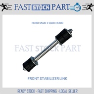 1PC FRONT STABILIZER LINK / SUSPENSION KIT ( SATAY ) - FORD MAXI ECONOVAN E1400 E1800