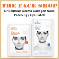 [THE FACE SHOP] Dr.Belmeur Derma Collagen Neck Patch 8g / Eye Patch 4g