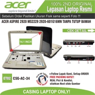 ET02 CSG-AC-34 CASE CASING LAPTOP ACER ASPIRE 2920 MS2229 2920-601G16MN 2920-3A0516MI FULLSET