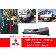MITSUBISHI FUSO CANTER FB511 FE647 FE639 DOOR TRIM BASE