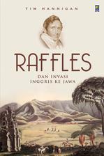 Raffles & Invasi Inggris Ke Jawa