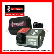 MOHAWK Car Audio MJ SERIES 2-Way FRONT & REAR Cam Set With SCREEN DASHCAM - MJ-A400S