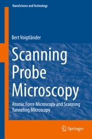 Scanning Probe Microscopy Bert Voigtländer