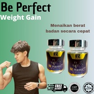 BE PERFECT WEIGHT GAIN VITAMIN GEMUK LULUS KKM SUPPLEMENT TAMBAH BERAT BADAN CEPAT 3-8 KG